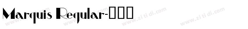 Marquis Regular字体转换